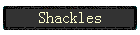Shackles